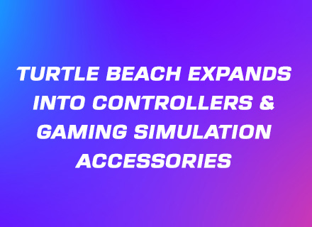 turtle beach expands into controllers and gaming simulation